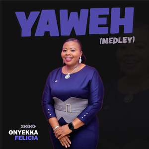 YAWEH (MEDLEY)