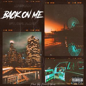 Back On Me (feat. CFL Ajay)