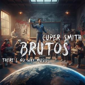 BRUTOS (feat. There's No Way Music)