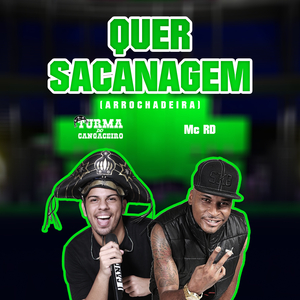 Quer Sacanagem (feat. Mc Rd) (Arrochadeira)