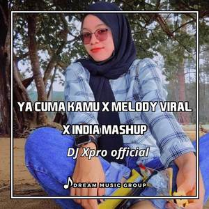 Ya cuma kamu x melody viral x india mashup