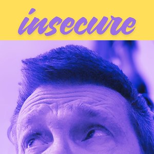 Insecure (Alternative Version)