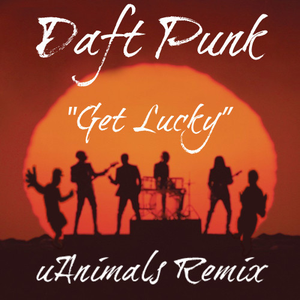 Get Lucky (uAnimals Remix)