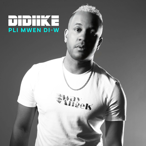 Pli Mwen Di-W