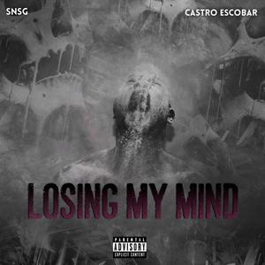 Losing My Mind (feat. Castro Escobar)