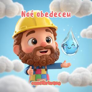 Noé obedeceu