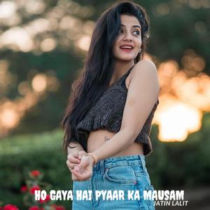 Ho Gaya Hai Pyaar Ka Mausam