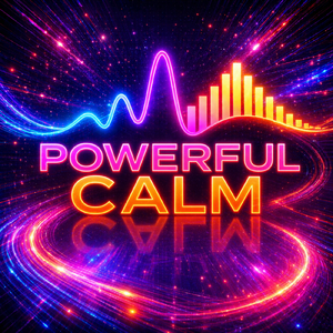 Powerful Calm