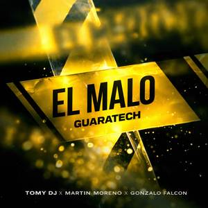 El malo (Guaratech)