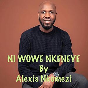 NI WOWE NKENEYE