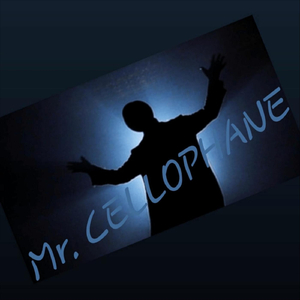 Mr. Cellophane