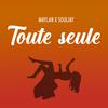 Souljay - Toute seule (feat. Maylan Manaza)