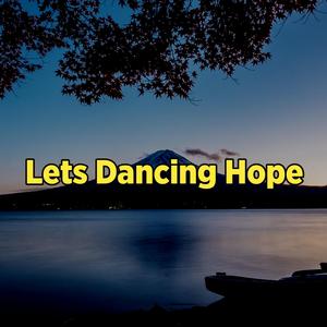 Lets Dancing Hope