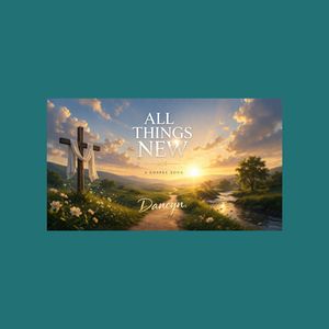All Things New