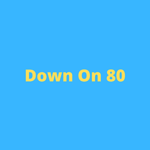 Down on 80
