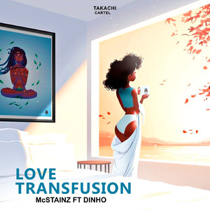 Love Transfusion (feat. Dinho)
