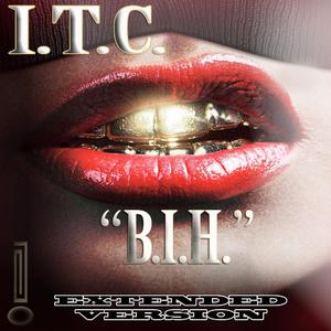 B.I.H. (BEAUTIFUL INTELLIGENT HUSTLER) (EXTENDED VERSION) (EXTENDED VERSION)