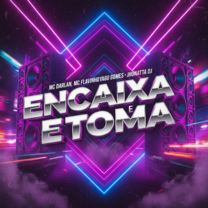 Encaixa e toma