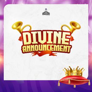 DIVINE ANNOUCEMENT (SECOND SERVICE)