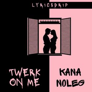 KANA NOLEG (feat. Jxpr)