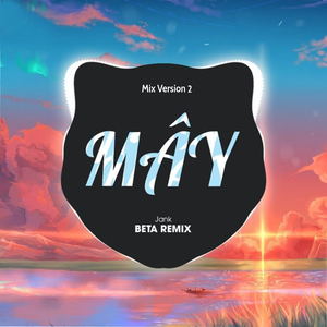 Mây (Remix 2)