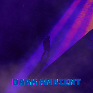 Dark Ambient (Slowed + Reverb)