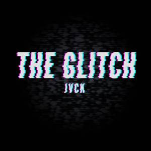 The Glitch