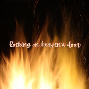 Rocking on heaven's door