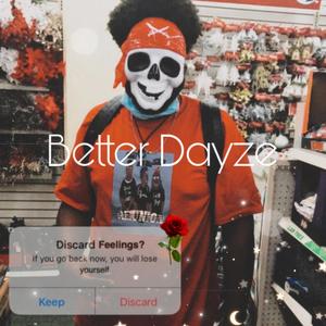 Better DAYZE