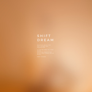 Shift Dream