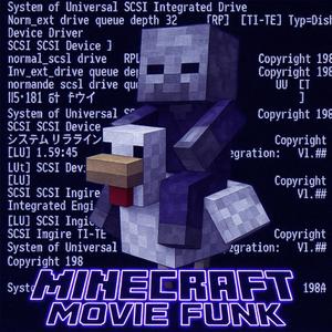 MINECRAFT MOVIE FUNK