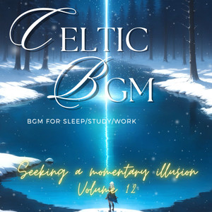 リラックス ケルト音楽 / A life force that springs from the depths