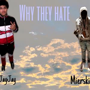 Why They Hate?