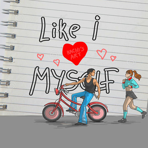 Like I Love Myself (LILM)