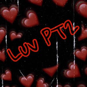 Luv Pt2