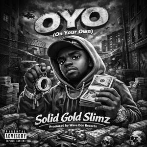 OYO (on your own)