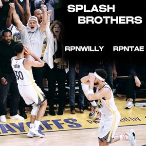 Splash Brothers (feat. RPNTae)