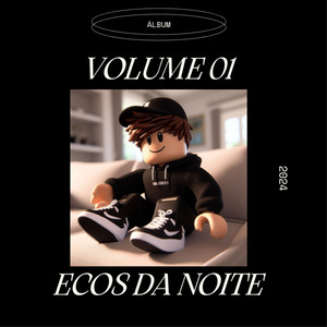 Ecos da noite, Vol. 1