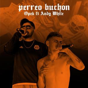 Perreo Buchon (feat. Beto Bellaky)