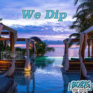 We Dip