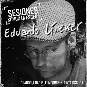 Tinta Oscura (Sesiones Somos la Escena)