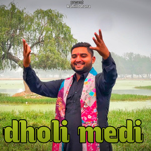 Dholi Medi