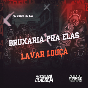 Bruxaria pra Elas Lavar Louça