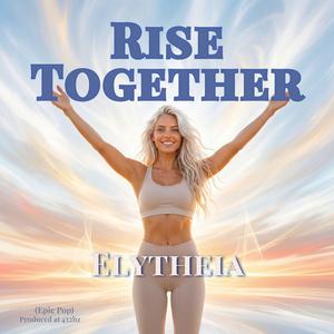 Rise Together (Epic Pop)