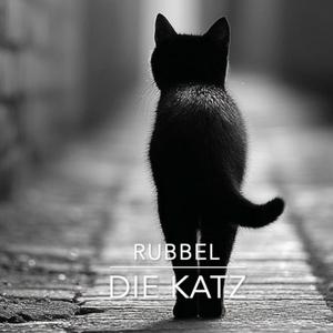 RUBBEL DIE KATZ