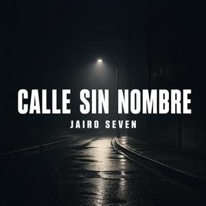 Calle Sin Nombre