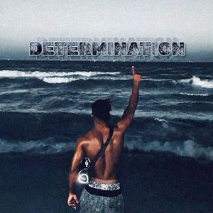 DETERMINATION (feat. TheRealVibz)