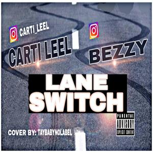 lane Switch (feat. Bezzy)