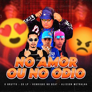 No Amor ou no Ódio