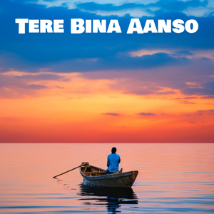 Tere Bina Aansoo